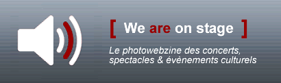 le photowebzine We are on stage